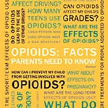 Opioids: Facts Parents Need to Know publication cover